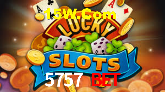 5757 bet,5757.Com