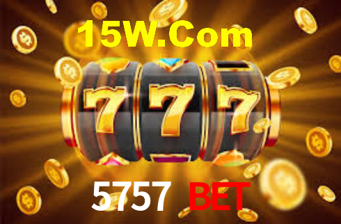 5757 bet